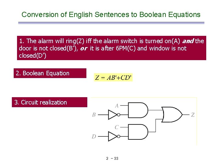 Conversion of English Sentences to Boolean Equations 1. The alarm will ring(Z) iff the Conversion of English Sentences to Boolean Equations 1. The alarm will ring(Z) iff the