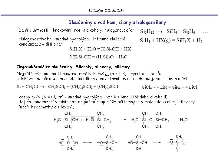 14. Skupina: C, Si, Ge, Sn, Pb Sloučeniny s vodíkem, silany a halogensilany Další