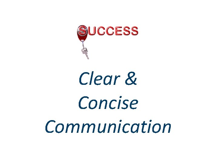 Clear & Concise Communication 
