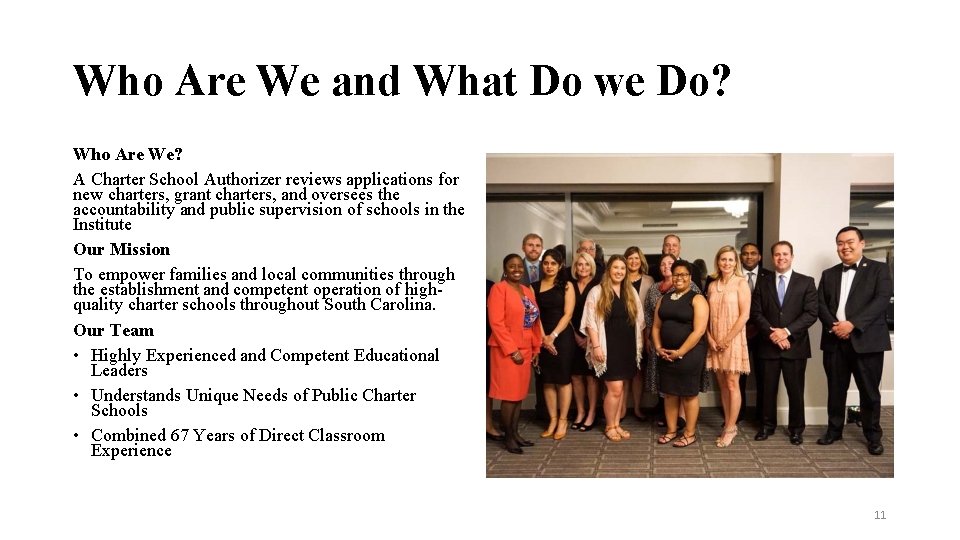 Who Are We and What Do we Do? Who Are We? A Charter School