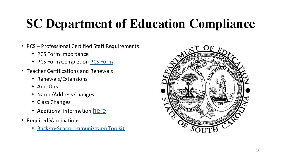 SC Department of Education Compliance • PCS – Professional Certified Staff Requirements • PCS