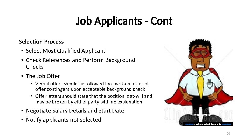 Job Applicants - Cont Selection Process • Select Most Qualified Applicant • Check References