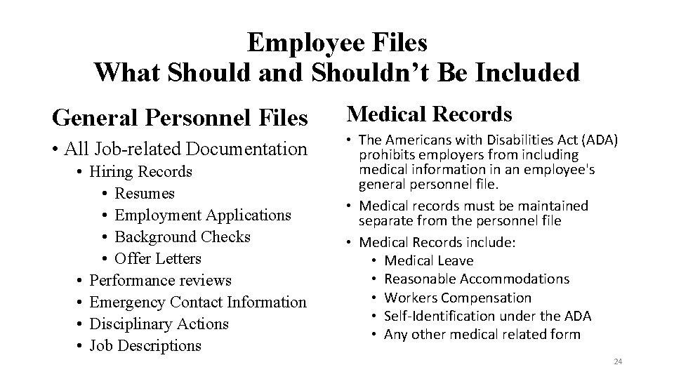 Employee Files What Should and Shouldn’t Be Included General Personnel Files • All Job-related