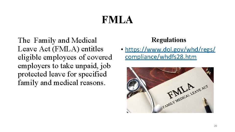 FMLA The Family and Medical Leave Act (FMLA) entitles eligible employees of covered employers