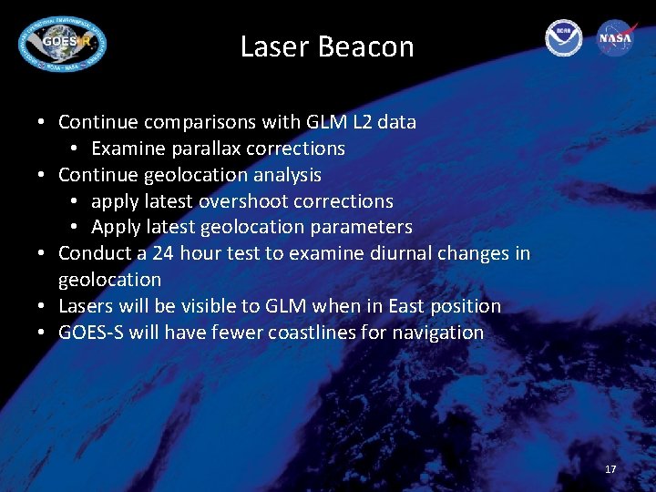 Laser Beacon • Continue comparisons with GLM L 2 data • Examine parallax corrections