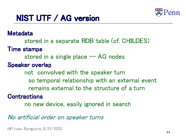 NIST UTF / AG version Penn Metadata stored in a separate RDB table (cf.