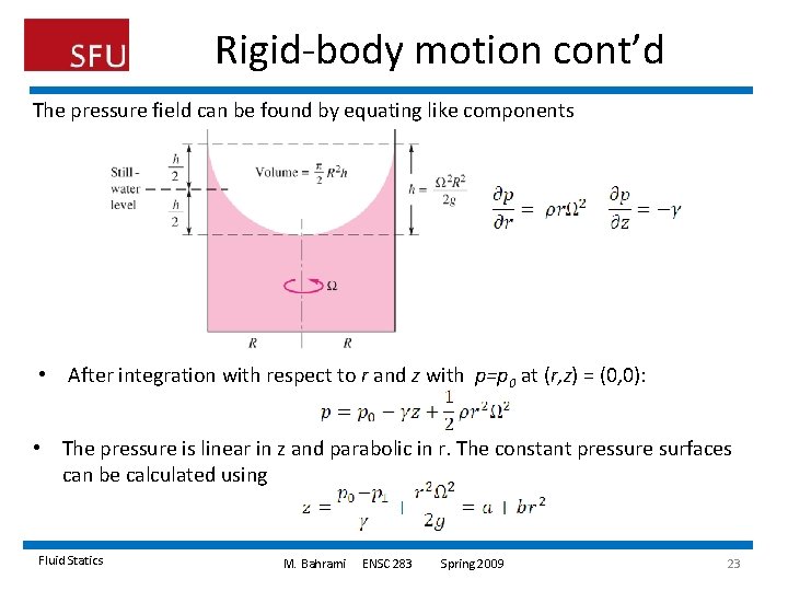 Rigid-body motion cont’d The pressure field can be found by equating like components • Rigid-body motion cont’d The pressure field can be found by equating like components •