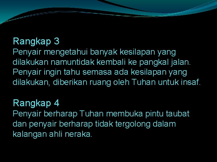 Rangkap 3 Penyair mengetahui banyak kesilapan yang dilakukan namuntidak kembali ke pangkal jalan. Penyair