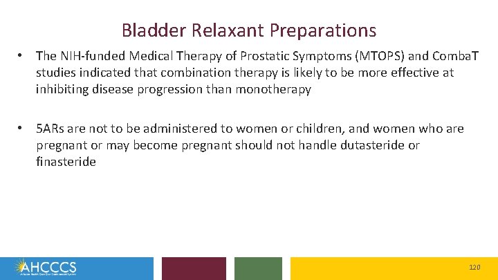 Bladder Relaxant Preparations • The NIH-funded Medical Therapy of Prostatic Symptoms (MTOPS) and Comba.