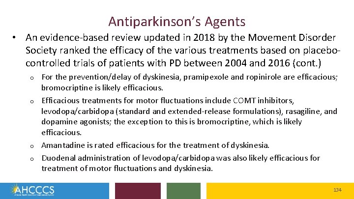 Antiparkinson’s Agents • An evidence-based review updated in 2018 by the Movement Disorder Society