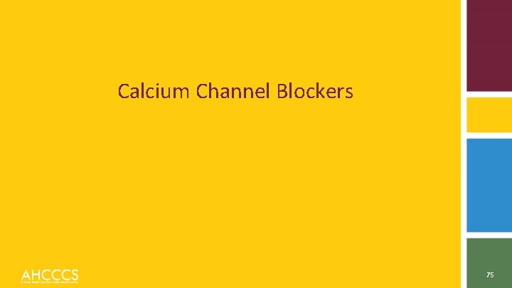 Calcium Channel Blockers 75 