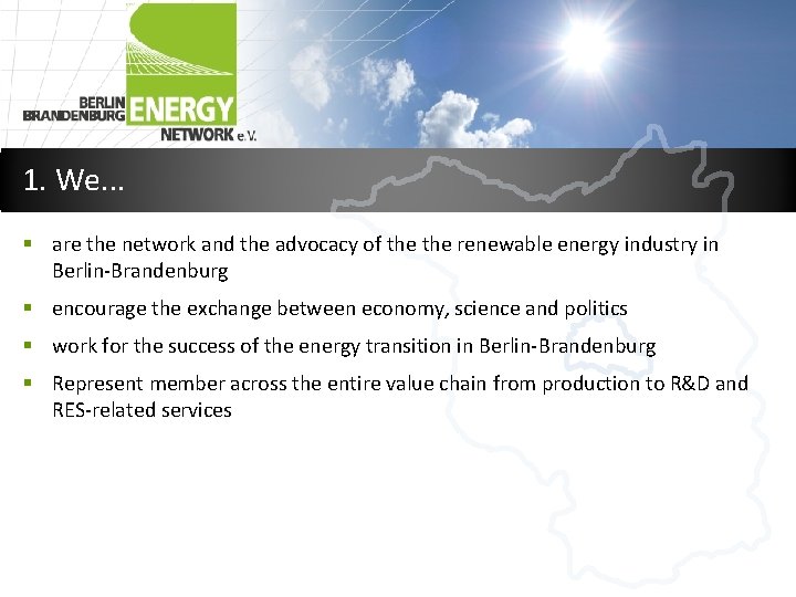 1. We. . . § are the network and the advocacy of the renewable