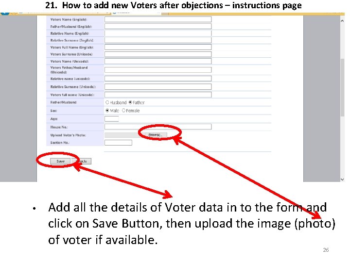 21. How to add new Voters after objections – instructions page • Add all