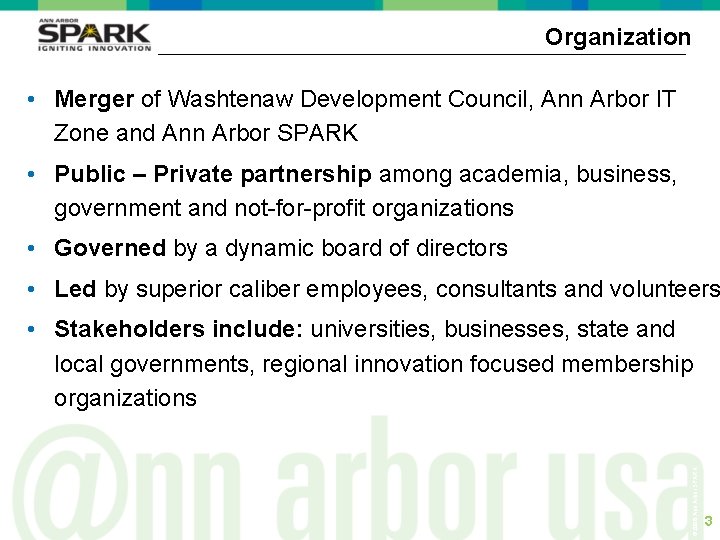 Organization • Merger of Washtenaw Development Council, Ann Arbor IT Zone and Ann Arbor