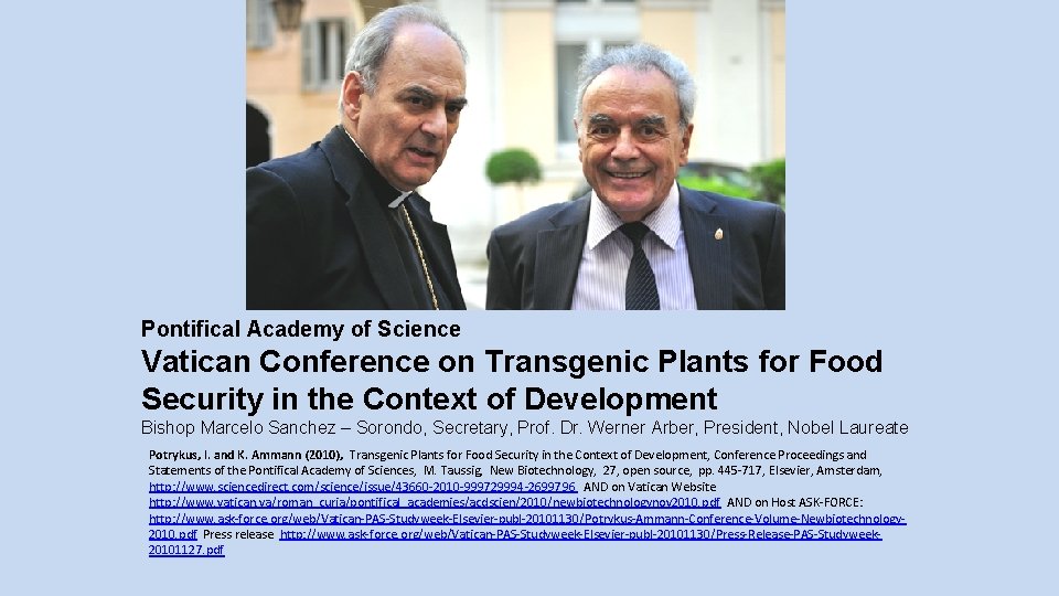 Pontifical Academy of Science Vatican Conference on Transgenic Plants for Food Security in the