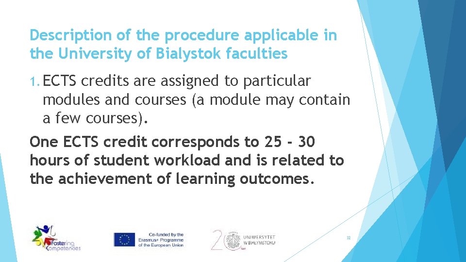 Description of the procedure applicable in the University of Bialystok faculties 1. ECTS credits
