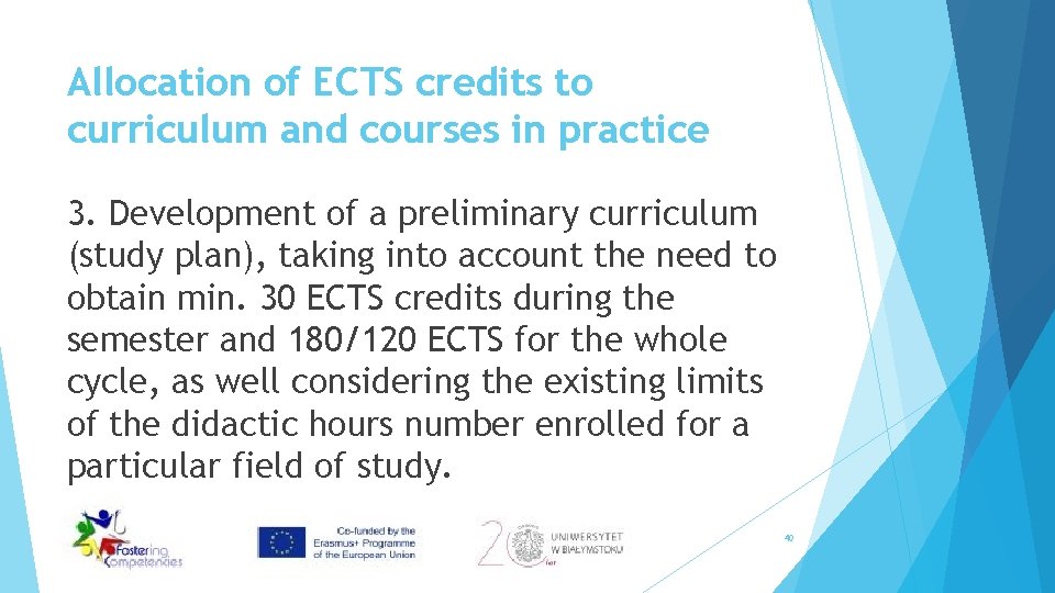 Allocation of ECTS credits to curriculum and courses in practice 3. Development of a