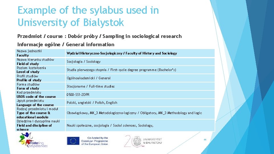 Example of the sylabus used in Unisversity of Bialystok Przedmiot / course : Dobór