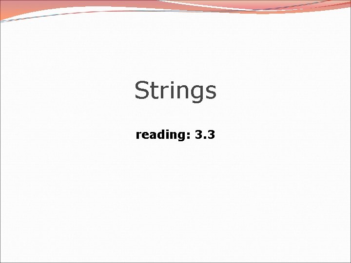Strings reading: 3. 3 