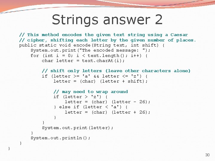 Strings answer 2 // This method encodes the given text string using a Caesar
