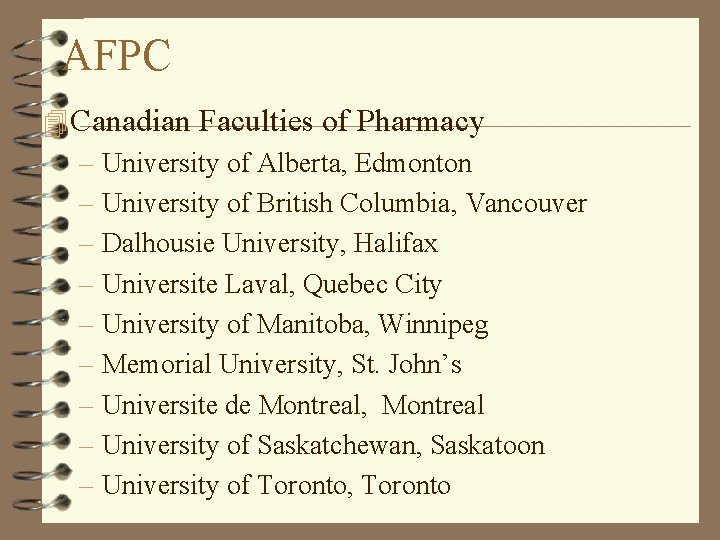 AFPC 4 Canadian Faculties of Pharmacy – University of Alberta, Edmonton – University of