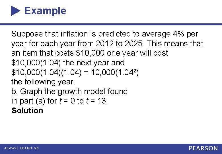Example Suppose that inflation is predicted to average 4% per year for each year