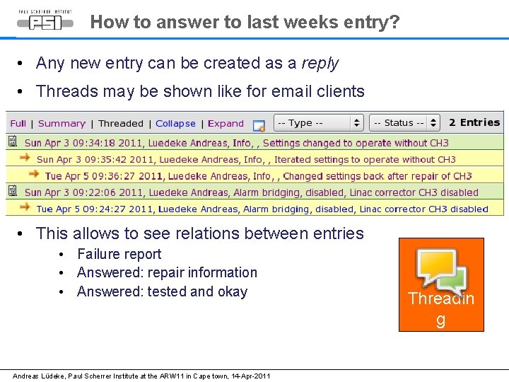 How to answer to last weeks entry? • Any new entry can be created