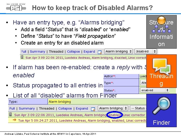 How to keep track of Disabled Alarms? • Have an entry type, e. g.