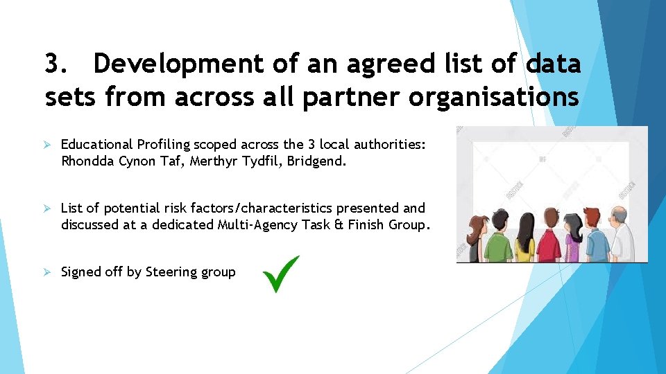 3. Development of an agreed list of data sets from across all partner organisations