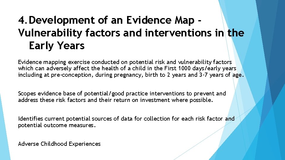 4. Development of an Evidence Map Vulnerability factors and interventions in the Early Years