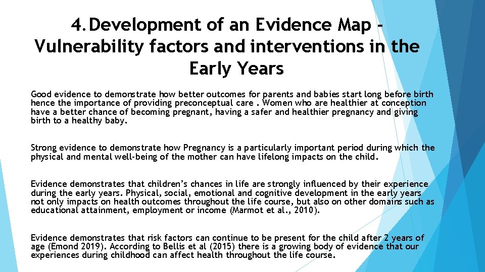 4. Development of an Evidence Map Vulnerability factors and interventions in the Early Years