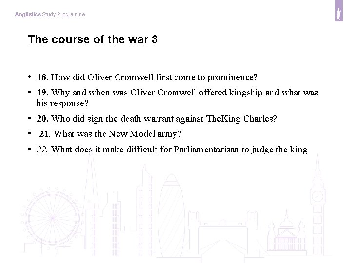 Anglistics Study Programme The course of the war 3 • 18. How did Oliver