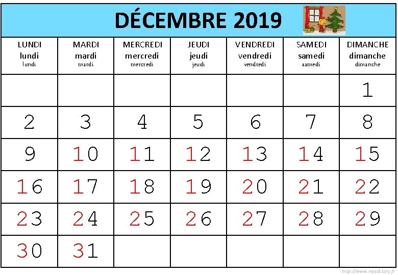 DÉCEMBRE 2019 LUNDI lundi 2 9 16 23 30 MARDI mardi 3 10 17