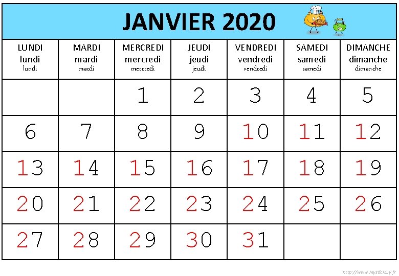 JANVIER 2020 LUNDI lundi 6 13 20 27 MARDI mardi MERCREDI mercredi JEUDI jeudi