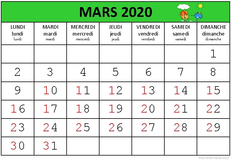MARS 2020 LUNDI lundi 2 9 16 23 30 MARDI mardi 3 10 17