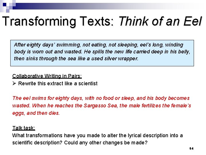 Transforming Texts: Think of an Eel After eighty days’ swimming, not eating, not sleeping,