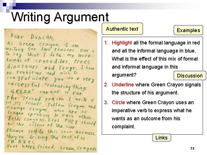 Writing Argument Authentic text Examples 1. Highlight all the formal language in red and