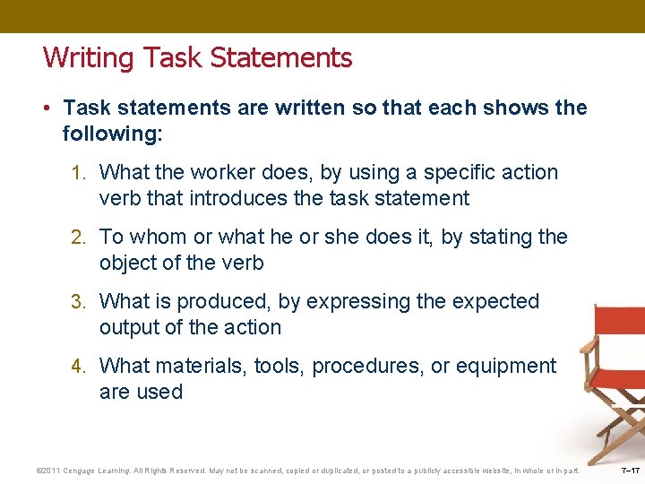 Writing Task Statements • Task statements are written so that each shows the following: