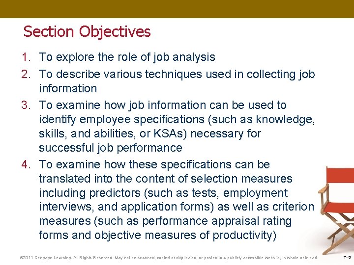 Section Objectives 1. To explore the role of job analysis 2. To describe various