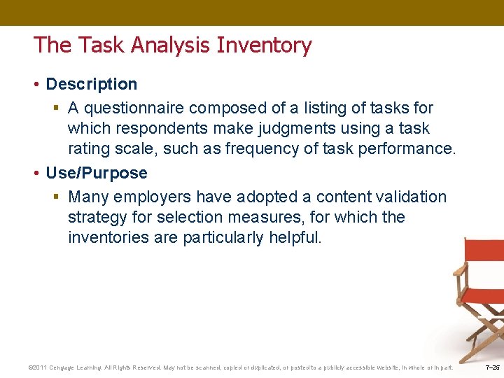 The Task Analysis Inventory • Description § A questionnaire composed of a listing of