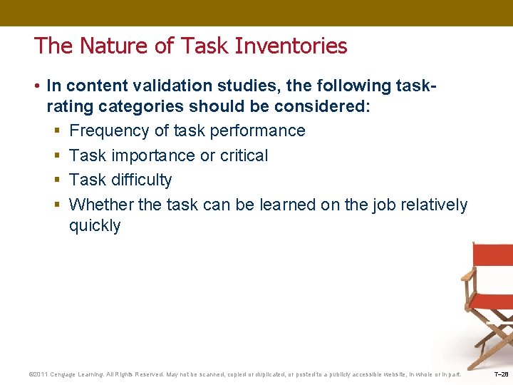 The Nature of Task Inventories • In content validation studies, the following taskrating categories