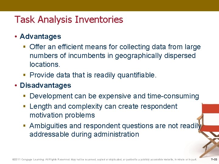 Task Analysis Inventories • Advantages § Offer an efficient means for collecting data from