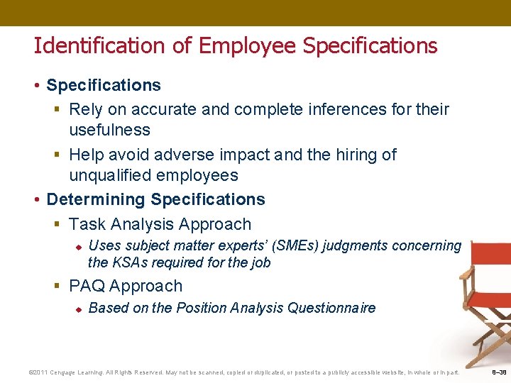 Identification of Employee Specifications • Specifications § Rely on accurate and complete inferences for