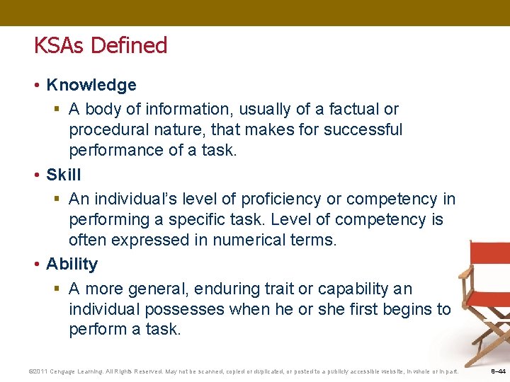 KSAs Defined • Knowledge § A body of information, usually of a factual or