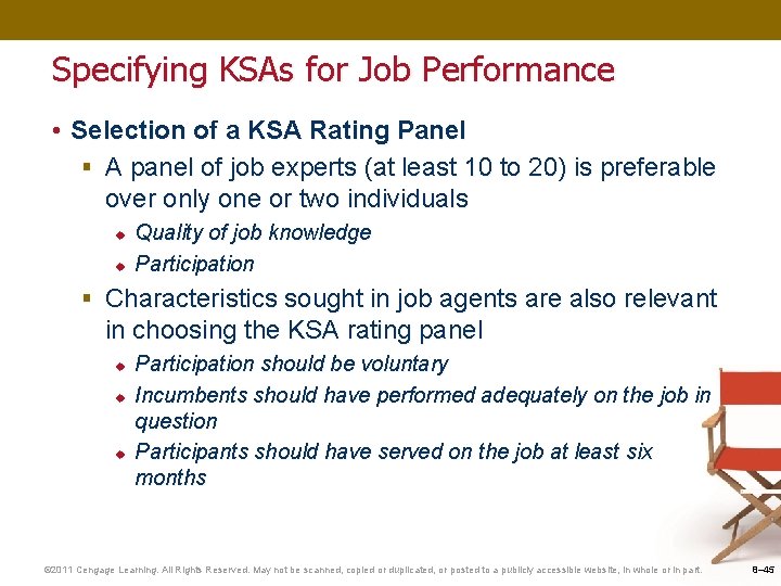 Specifying KSAs for Job Performance • Selection of a KSA Rating Panel § A