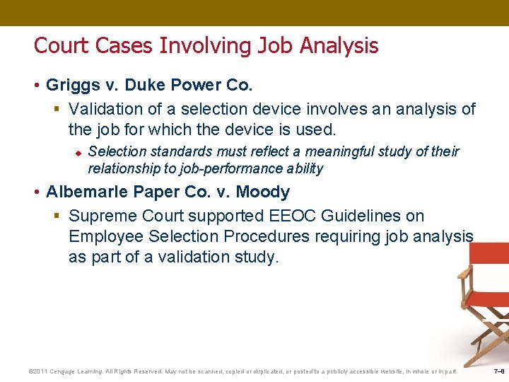 Court Cases Involving Job Analysis • Griggs v. Duke Power Co. § Validation of