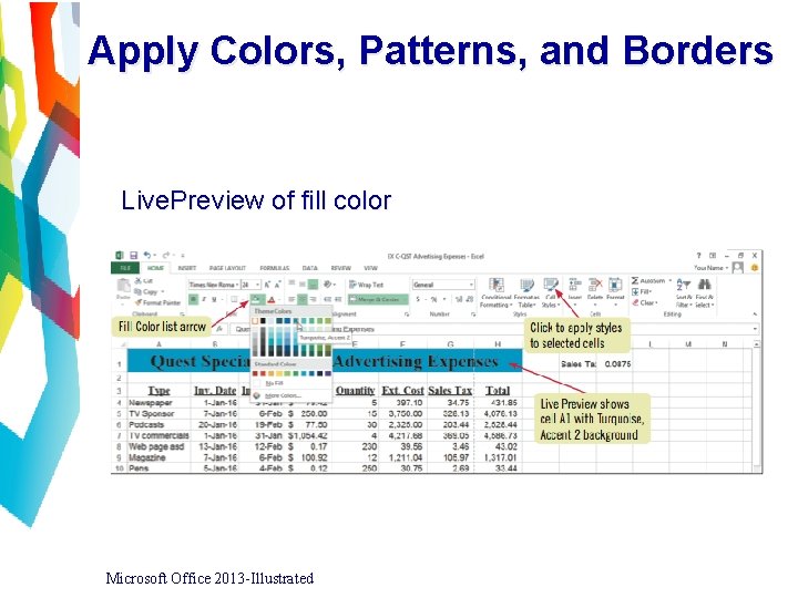 Apply Colors, Patterns, and Borders Live. Preview of fill color Microsoft Office 2013 -Illustrated