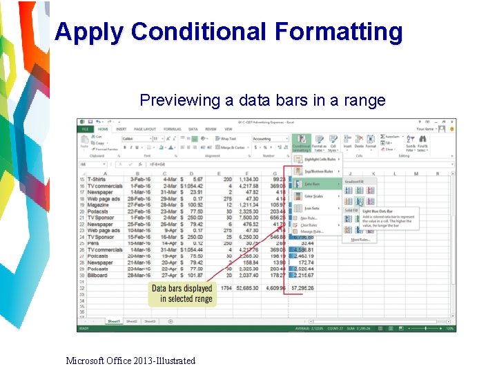 Apply Conditional Formatting Previewing a data bars in a range Microsoft Office 2013 -Illustrated