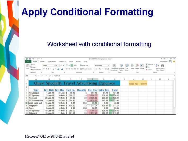 Apply Conditional Formatting Worksheet with conditional formatting Microsoft Office 2013 -Illustrated 