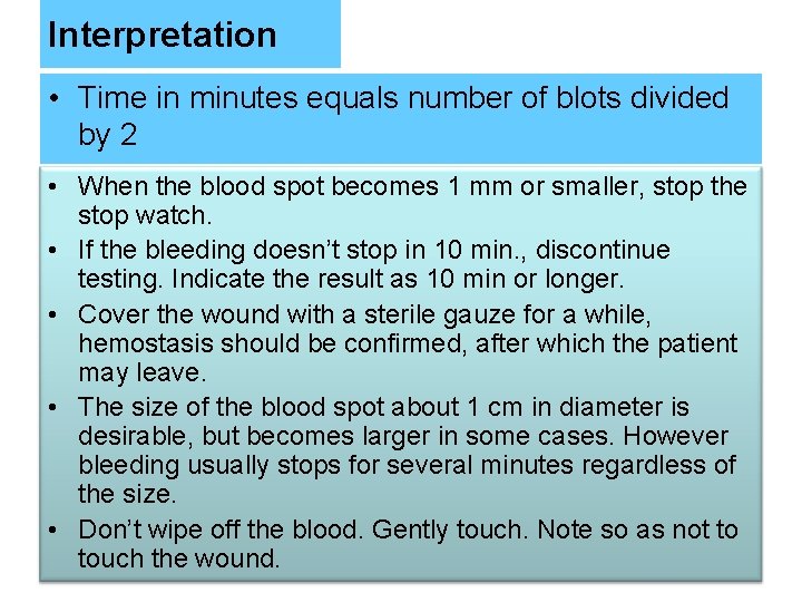 Interpretation • Time in minutes equals number of blots divided by 2 • When